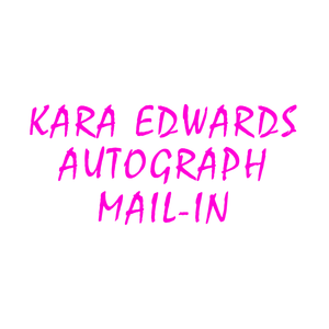 Kara Edwards Autograph Mail-In
